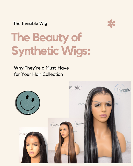 The Beauty of Synthetic Wigs: Why They're a Must-Have for Your Hair Collection
